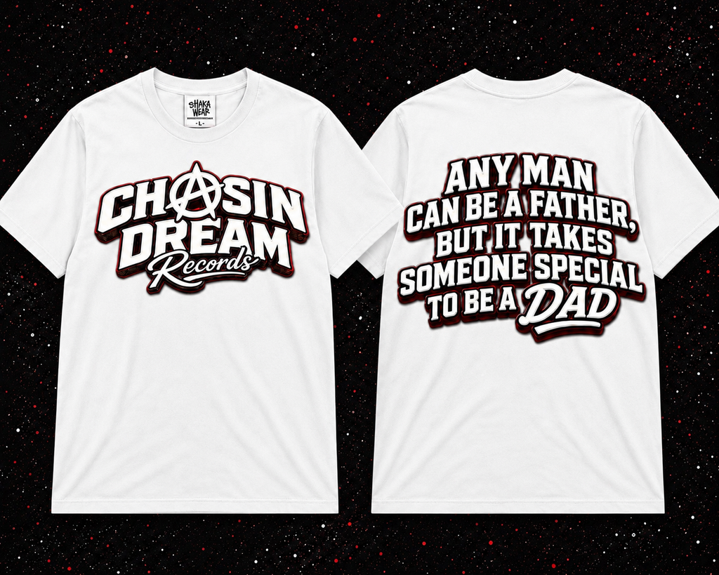 CHASIN A DREAM "FATHERS DAY"