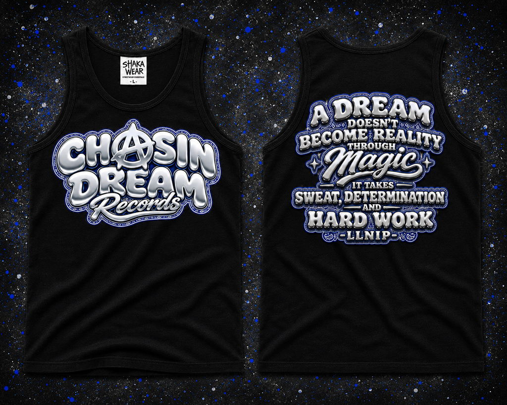 CHASIN A DREAM "LLNIP"