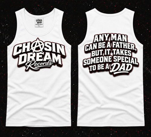 CHASIN A DREAM "FATHERS DAY"