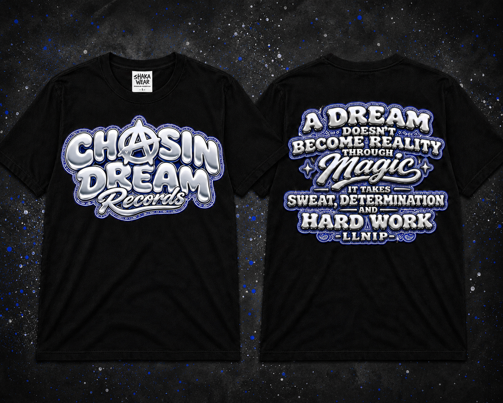 CHASIN A DREAM "LLNIP"